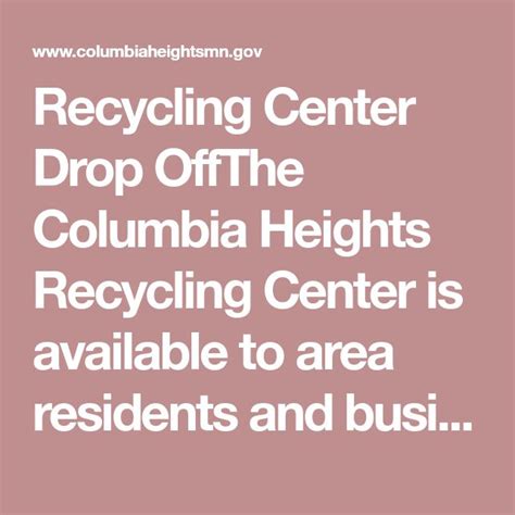 Columbia Heights Recycling Center .